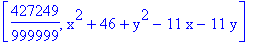 [427249/999999, x^2+46+y^2-11*x-11*y]